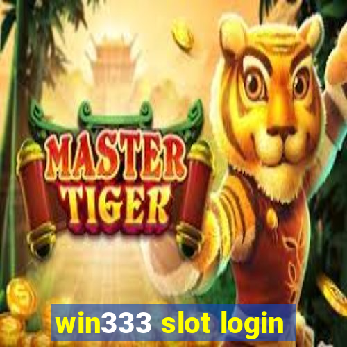 win333 slot login